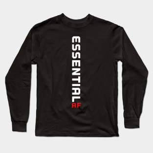 Essential employee Long Sleeve T-Shirt